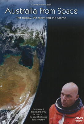 Australia from Space: The Beauty, the Glory and the Sacred (DVD)