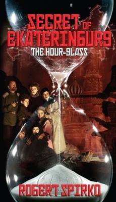 Secret of Ekaterinburg: The Hour Glass (Paperback)