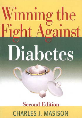 Winning the Fight Against Diabetes (Paperback)
