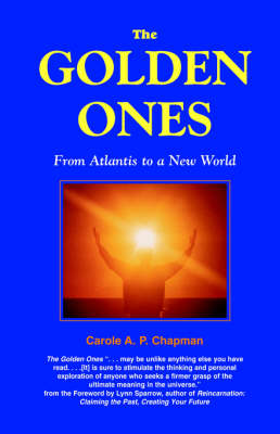 The Golden Ones: From Atlantis to a New World (Paperback)