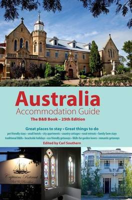 Australian Accommodation Guide 2013: The B&B Book (Paperback)