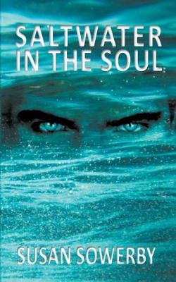 Saltwater in the Soul: Book One in Saltwater Series (Paperback)