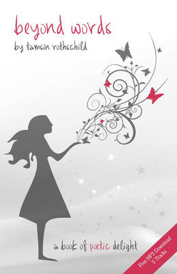 Beyond Words - A Book of Poetic Delight (Paperback)