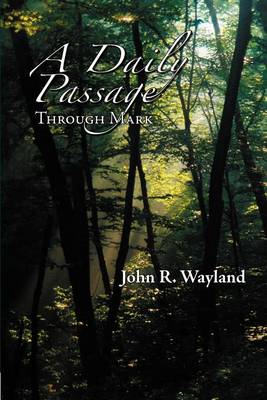 A Daily Passage Through Mark (Paperback)
