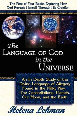 The Language of God Series, Book 1: The Language of God in the Universe (Paperback)