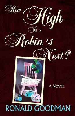 How High is a Robin's Nest? (Paperback)