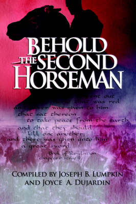Behold the Second Horseman (Paperback)