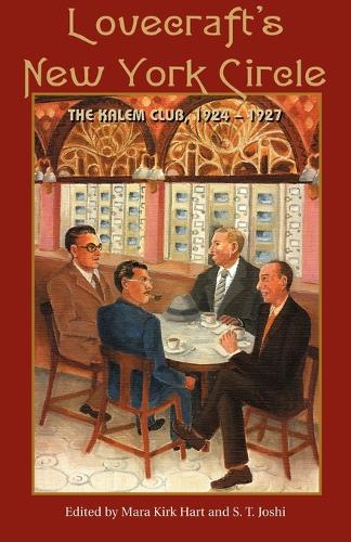 Lovecraft's New York Circle: The Kalem Club, 1924-1927 (Paperback)