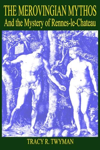 The Merovingian Mythos And the Mystery of Rennes-le-Chateau (Paperback)
