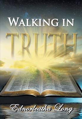 Walking in Truth (Paperback)