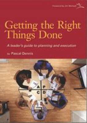 Getting the Right Things Done: A Leader's Guide to Planning and Execution (Paperback)