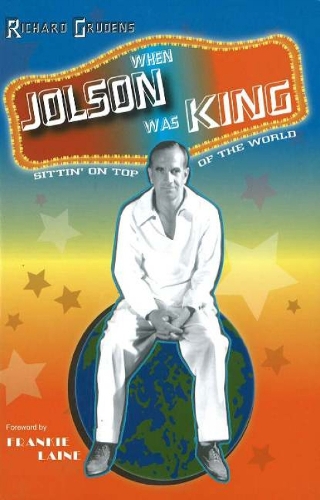 When Jolson Was King: Sittin' On Top of the World (Paperback)