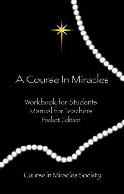 Course in Miracles: Pocket Edition Workbook for Students; Manual for Teachers (Paperback)