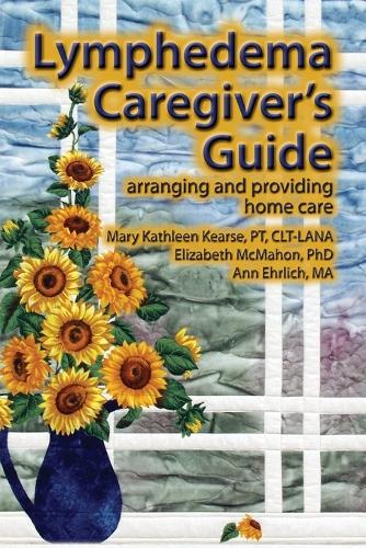 Lymphedema Caregiver's Guide (Paperback)