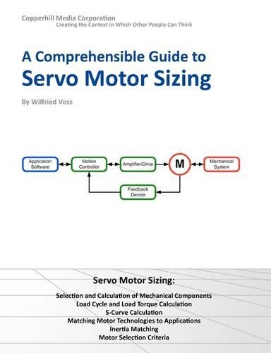 A Comprehensible Guide to Servo Motor Sizing (Paperback)