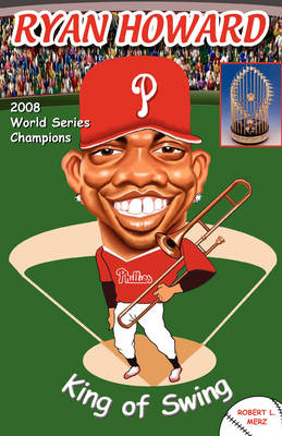 Ryan Howard: King of Swing (Paperback)