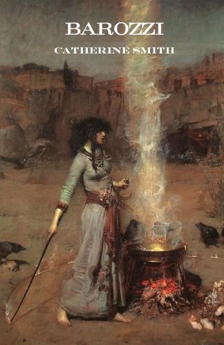 Barozzi; Or the Venetian Sorceress - Gothic Classics (Paperback)