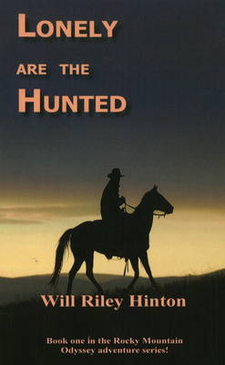 Lonely are the Hunted (Paperback)