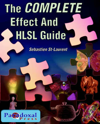 The COMPLETE Effect and HLSL Guide (Paperback)