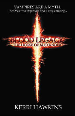 Blood Legacy: The House of Alexander (Paperback)