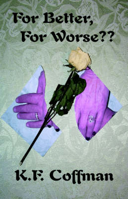 For Better, For Worse?? (Hardback)