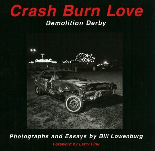 Crash Burn Love: Demolition Derby (Paperback)