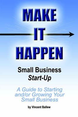 Make It Happen Small Business Start-Up (Paperback)
