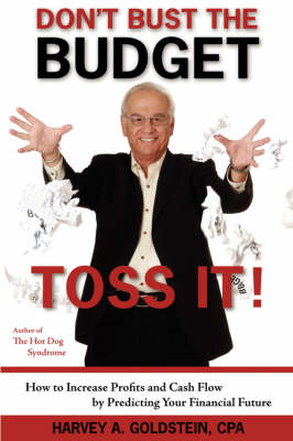Don't Bust The Budget: Toss It! (Paperback)