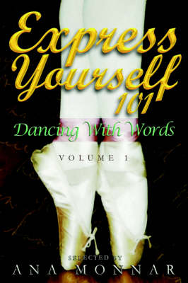 Express Yourself 101 Dancing with Words VOLUME 1 (Hardback)