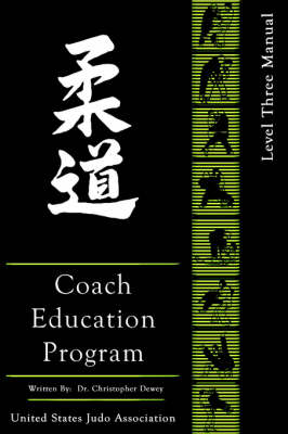 United States Judo Association Coach Education Program Level 3 (Paperback)