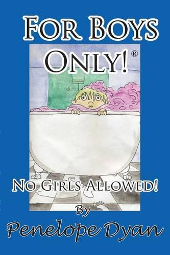 For Boys Only! No Girls Allowed! (Paperback)