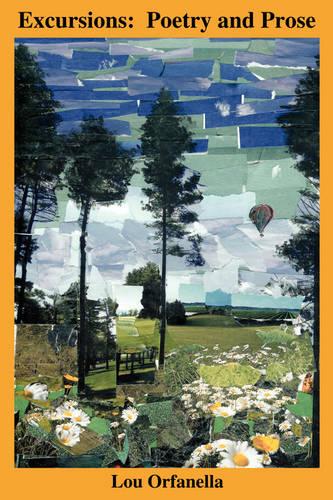 Excursions: Poetry and Prose (Paperback)