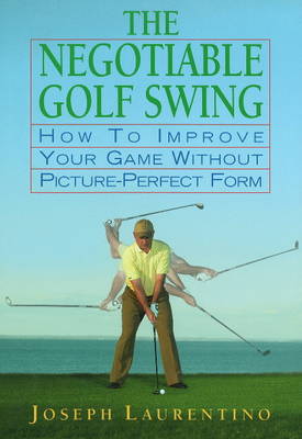 Negotiable Golf Swing (Hardback)