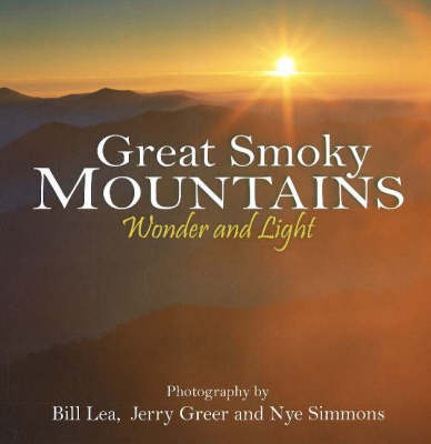 Great Smoky Mountains Wonder and Light: Wonder & Light (Paperback)
