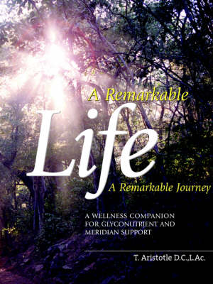 A Remarkable Life A Remarkable Journey (Paperback)
