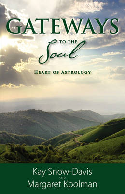 Gateways To The Soul: Heart of Astrology (Paperback)