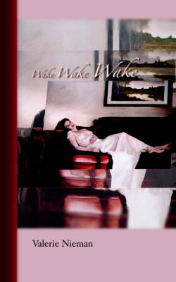Wake Wake Wake (Paperback)