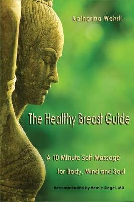 The Healty Breast Guide (Paperback)