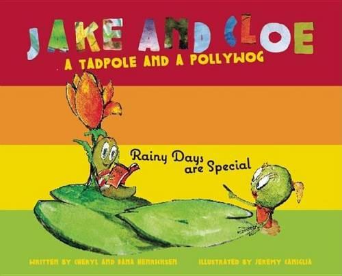 Jake and Cloe: Rainy Days are Special (Hardback)
