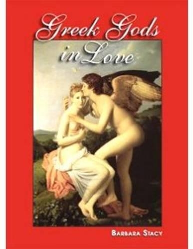 Greek Gods in Love (Paperback)
