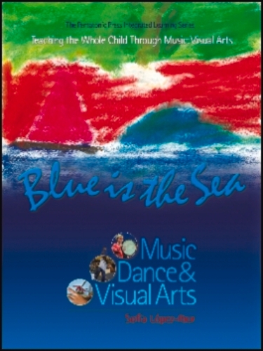Blue Is The Sea: Music, Dance & Visual Arts (Paperback)