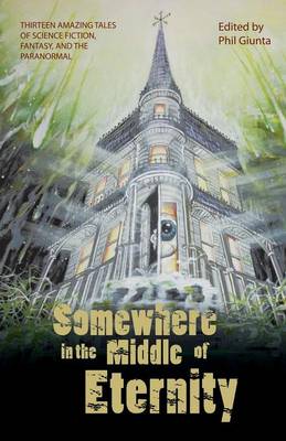 Somewhere in the Middle of Eternity (Paperback)
