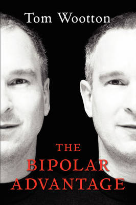 The Bipolar Advantage (Paperback)