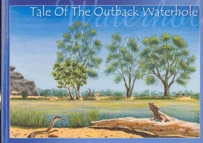 Tale of the Outback Waterhole (Paperback)