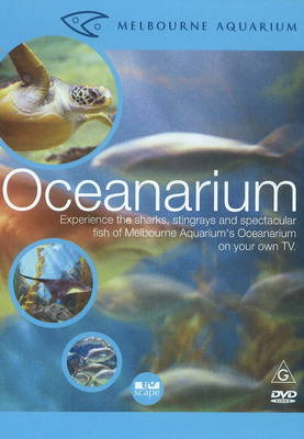 Oceanarium: Experience the Sharks, Stingrays & Spectacular Fish of Melbourne Aquarium's Oceanarium on Your Own TV (DVD)