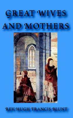 Great Wives and Mothers (Paperback)