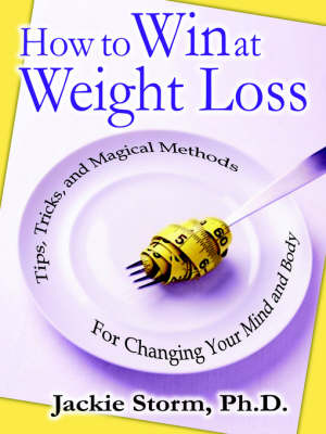 How to Win at Weight Loss (Paperback)