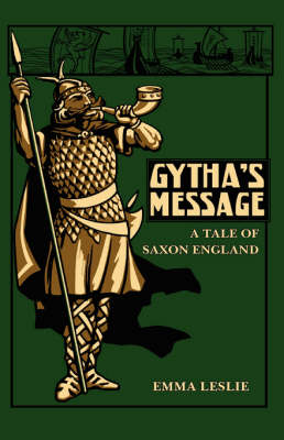 Gytha's Message: A Tale of Saxon England (Paperback)