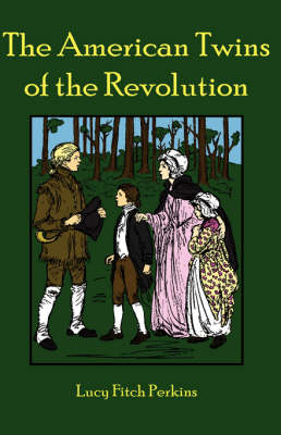 The American Twins of the Revolution (Paperback)
