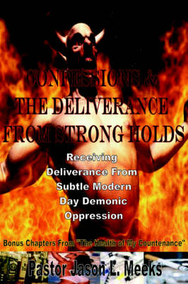 Confessions & The Deliverance From Strong Holds (Paperback)